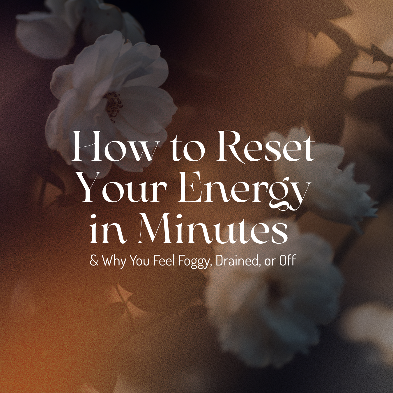 Reset Your Energy In Minutes